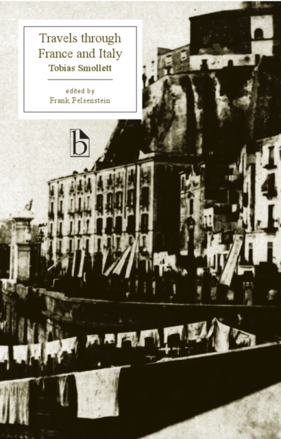 Travels Through France and Italy (1766) - Tobias Smollett