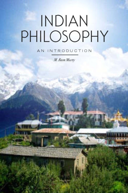 Indian Philosophy - M. Ram Murty