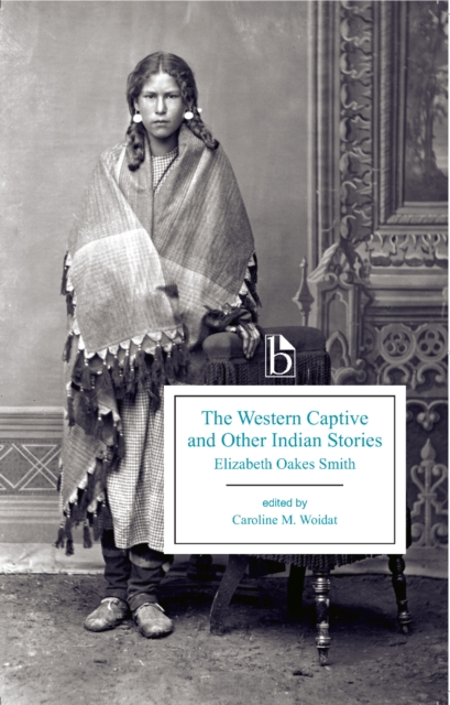 Western Captive and Other Indian Stories - Elizabeth Oakes Smith