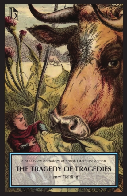 Tragedy of Tragedies (1731) - Henry Fielding