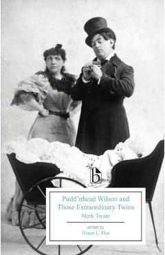 Pudd'nhead Wilson and Those Extraordinary Twins - Mark Twain