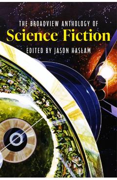 Coperta cărții 'Broadview Anthology of Science Fiction -'