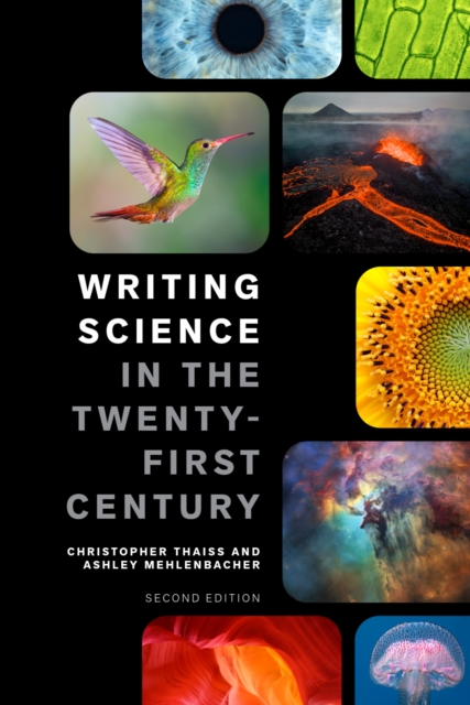 Coperta cărții 'Writing Science in the Twenty-First Century – Second Edition - Christopher|mehlenbacher Thaiss'