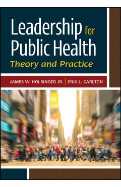Leadership for Public Health - James Holsinger