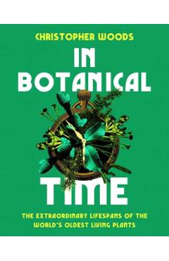 Coperta cărții 'In Botanical Time - Christopher Woods'