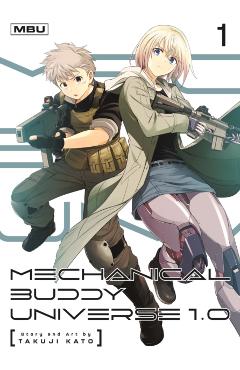 Coperta cărții 'Mechanical Buddy Universe 1.0 01 - Takuji Kato'