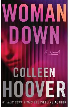 Coperta cărții 'Woman Down - Colleen Hoover'