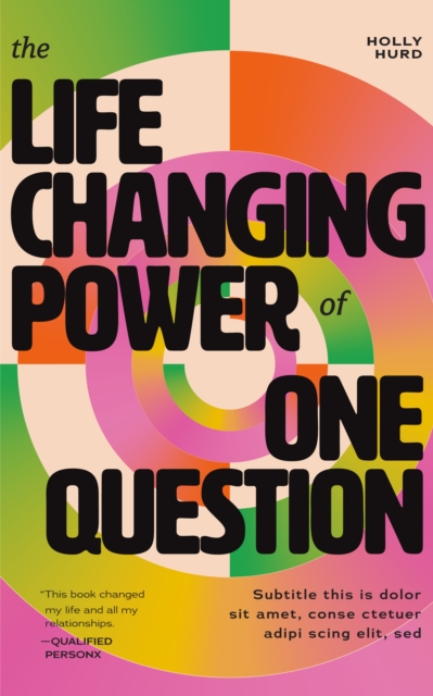 Life-Changing Power of One Question - Holly Hurd