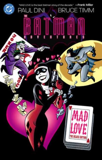 Coperta cărții 'Batman Adventures: Mad Love Deluxe Edition (New Edition) - Paul|timm Dini'