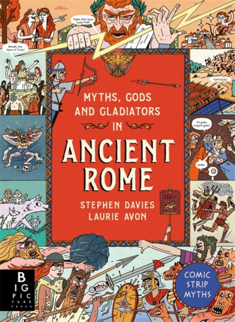 Myths, Gods and Gladiators in Ancient Rome - Stephen Davies