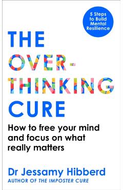 Poza produsului Overthinking Cure - Dr Jessamy Hibberd