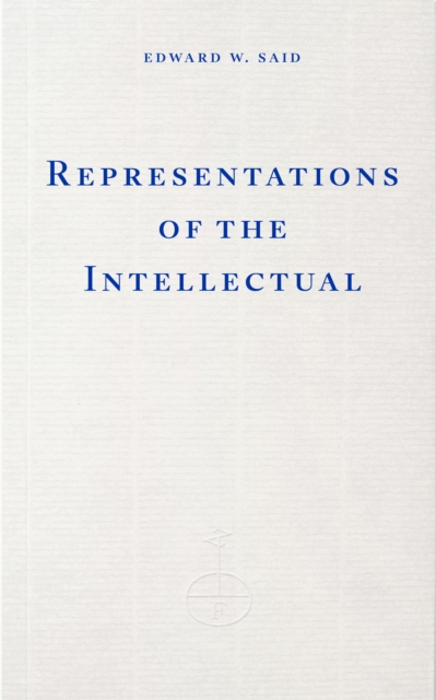 Representations of the Intellectual - Edward W. Said