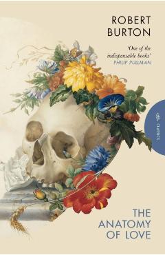 Anatomy of Love - Robert Burton