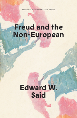 Coperta cărții 'Freud and the Non-European - Edward W Said'