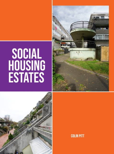 Social Housing Estates - Colin Pitt