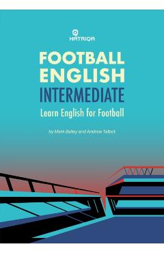 Football English Intermediate - Mark|talbot Bailey