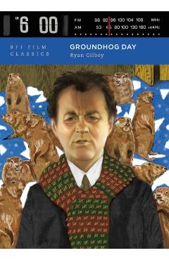 Coperta cărții 'Groundhog Day - Ryan Gilbey'