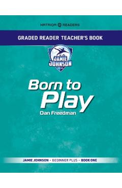 Graded Reader Teacher's Book: Born to Play - Mark Bailey