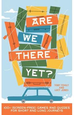 Are We There Yet? - Toby|jones Fehily