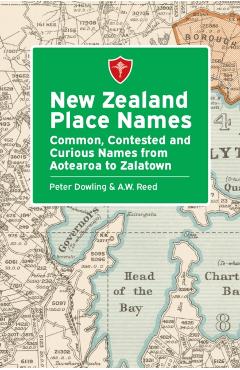 Coperta cărții 'New Zealand Place Names - Peter Dowling'
