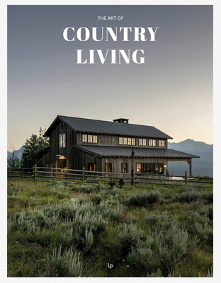 Coperta cărții 'Art of Country Living. -'