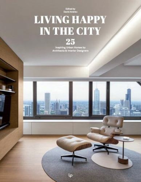 Coperta cărții 'Living Happy In The City - D. Andreu'