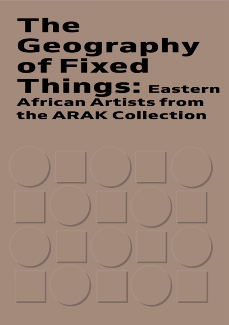 Geography of Fixed Things - E N Mirembe