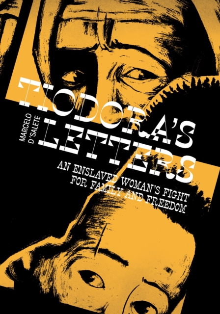 Coperta cărții 'Tiodora's Letters - Marcelo D'salete'