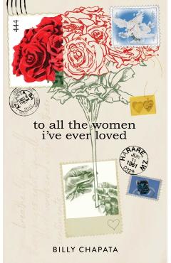 Coperta cărții 'To All the Women I've Ever Loved - Billy Chapata'