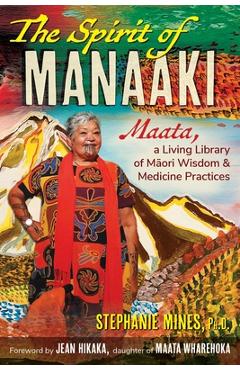 Poza produsului Spirit of Manaaki - Stephanie Mines