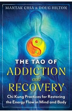 Coperta cărții 'Tao of Addiction and Recovery - Mantak|hilton Chia'