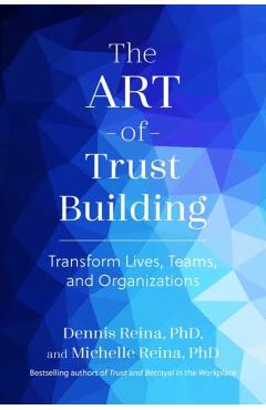 Coperta cărții 'Art of Trust Building - Dennis|reina Reina'
