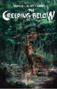 Coperta cărții 'Creeping Below - Brian Azzarello'