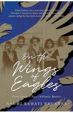 Coperta cărții 'On the Wings of Eagles - Naomi Kehati Bronner'