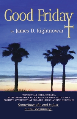 Good Friday - James D. Rightnowar
