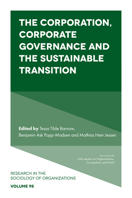 The Corporation, Corporate Governance and the Sustainable Transition - Tessa Tilde Barnow