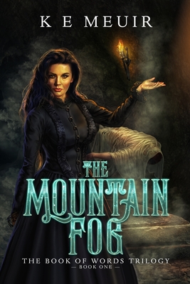 The Mountain Fog: 2nd Edition - K. E. Meuir
