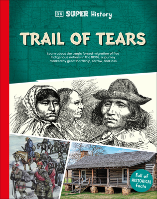 Coperta cărții 'DK Super History Trail of Tears -'