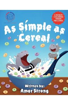 Coperta cărții 'As Simple As Cereal - Amor Strong'