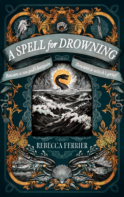 A Spell for Drowning - Rebecca Ferrier