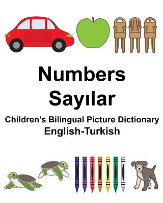 English-Turkish Numbers Children's Bilingual Picture Dictionary - Suzanne Carlson