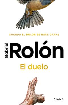 Poza produsului El Duelo: Cuando El Dolor Se Hace Carne. Nueva Edición / The Grief - Gabriel Rolón