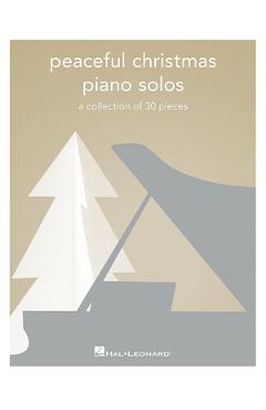 Coperta cărții 'Peaceful Christmas Piano Solos: A Collection of 30 Pieces -'