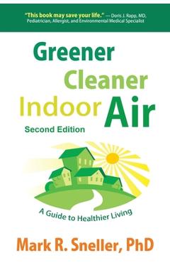 Coperta cărții 'Greener Cleaner Indoor Air - Mark R. Sneller'