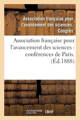 Association Française Pour l'Avancement Des Sciences. 42.: Compte-Rendu de la 42e Session Tunis 1913. Notes Et Mémoires -