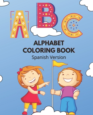 Alphabet Coloring Book: Spanish Version - Alisnaydis Tomasen