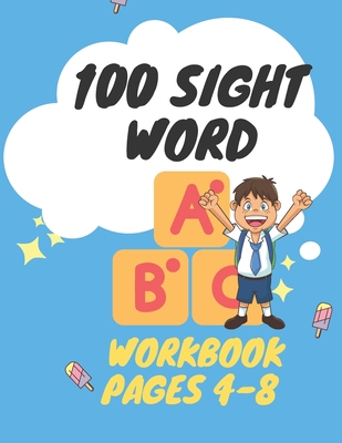 100 sight word Workbook pages 4-8: 100 Must Know Learn to Write Sight Words Kindergarten Workbook, Sight Word Practice Pages Engaging Reproducible Act -
