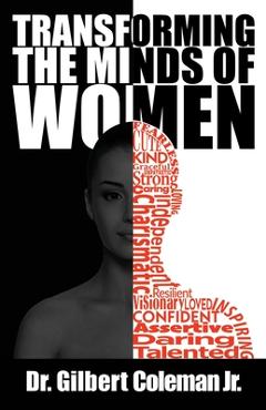 Poza produsului Transforming the Minds of Women - Gilbert Coleman