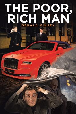 The Poor, Rich Man - Gerald Kinsey
