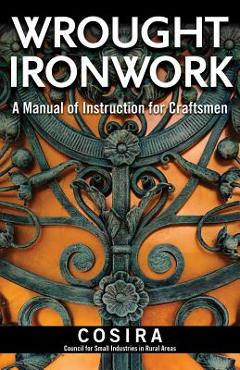 Coperta cărții 'Wrought Ironwork: A Manual of Instruction for Craftsmen -'